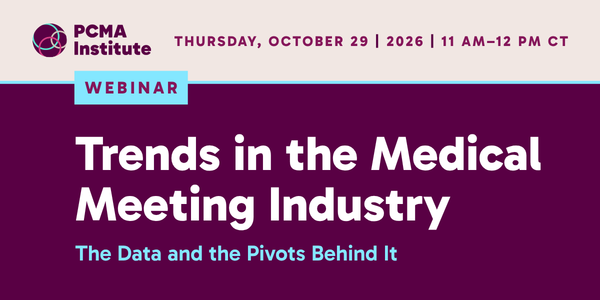 Webinar: Trends in the Medical Meeting Industry, The Data and the Pivots Behind It. Free. Thursday, October 29, 2026, 11 AM CT. With Chantal Sturk-Nadeau, Sarah Hutchins, Libby Dischert, Marshall Nayer and moderator Sarah Michel.